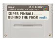 スーパーファミコンソフト  スーパーピンボール ビハインド ザ マスク